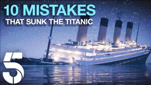 10 Mistakes That Sank The Titanic's poster