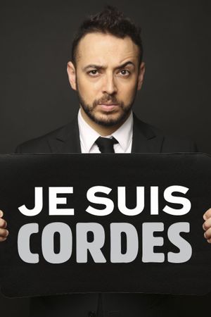 Rui Sinel de Cordes: Je Suis Cordes's poster