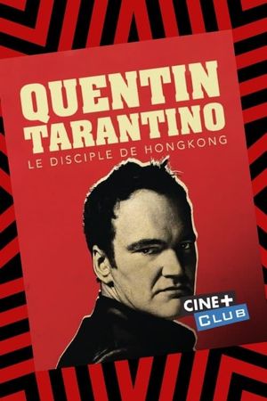 Tarantino, le disciple de Hong-Kong's poster