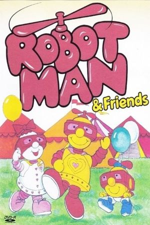 Robotman & Friends's poster
