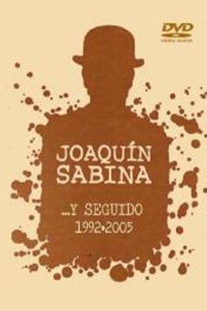 Joaquín Sabina- ...Y Seguido (1992-2005)'s poster