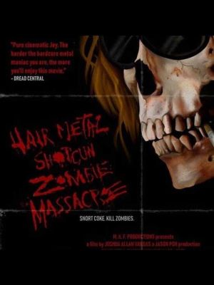 Hairmetal Shotgun Zombie Massacre: The Movie's poster