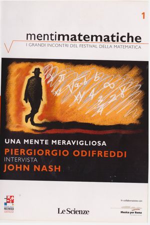 Una mente meravigliosa -  Piergiorgio Odifreddi intervista John Nash (Menti Matematiche 1)'s poster