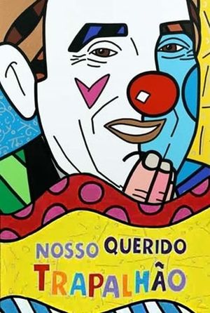 Nosso Querido Trapalhão's poster