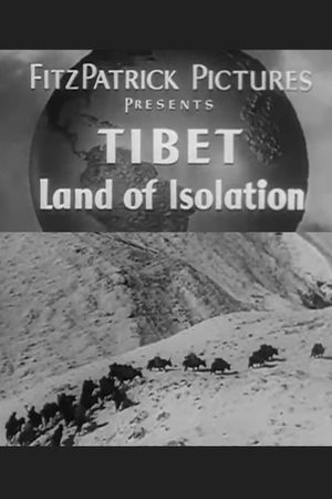 Tibet, Land of Isolation's poster