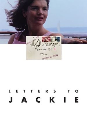 Letters to Jackie: Remembering President Kennedy's poster