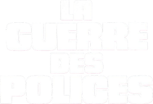 La guerre des polices's poster