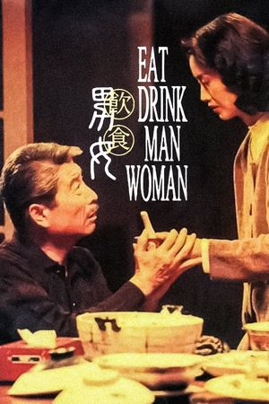 Eat Drink Man Woman's poster