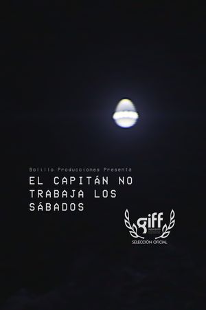 El capitán no trabaja los sábados's poster
