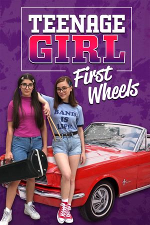 Teenage Girl: First Wheels's poster