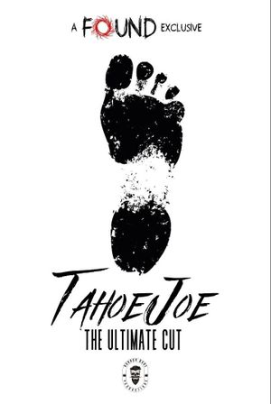 Tahoe Joe: The Ultimate Cut's poster