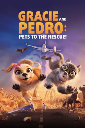 Gracie and Pedro: Pets to the Rescue's poster