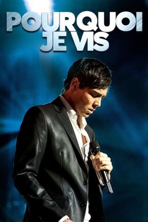 Pourquoi je vis's poster