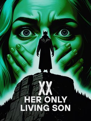 XX: Her Only Living Son's poster