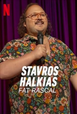 Stavros Halkias: Fat Rascal's poster