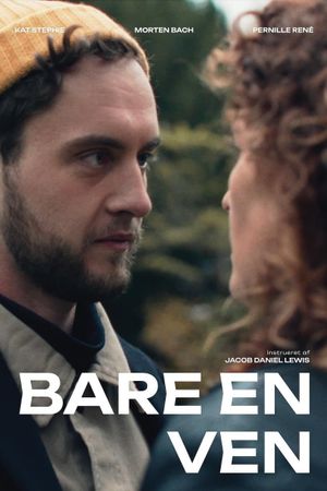 Bare en ven's poster