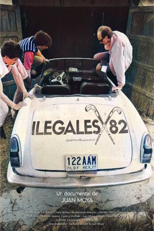 Ilegales 82's poster