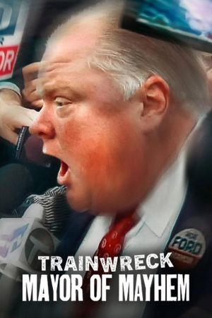 Trainwreck: Mayor of Mayhem's poster