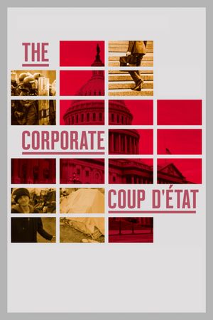 The Corporate Coup D'État's poster