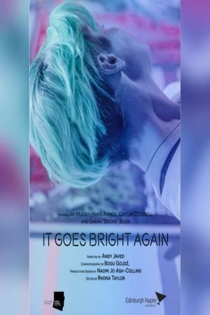 It Goes Bright Again's poster