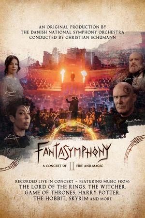 Fantasymphony II - A Concert of Fire and Magic's poster