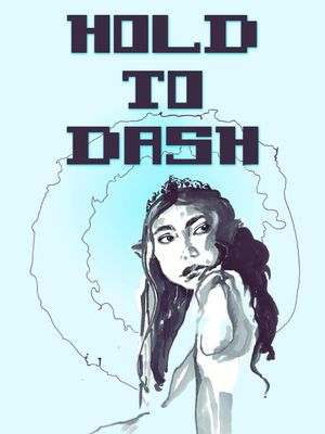 Hold to Dash's poster