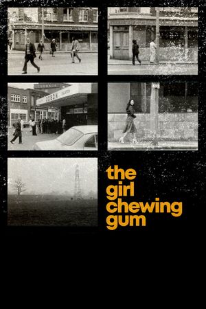 The Girl Chewing Gum's poster image