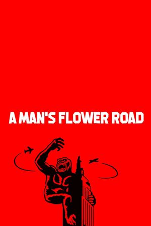 A Man's Flower Road's poster