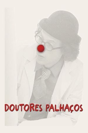 Doutores Palhaços's poster