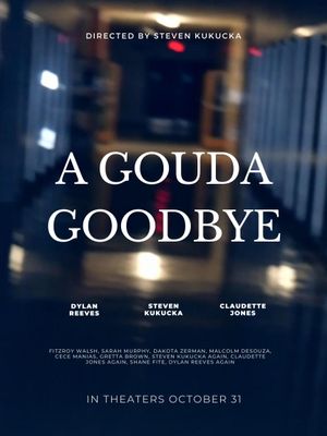A Gouda Goodbye's poster