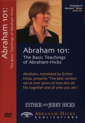 Abraham 101: The Basic Teachings of Abraham-Hicks's poster