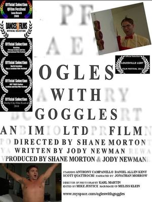 Ogles with Goggles's poster