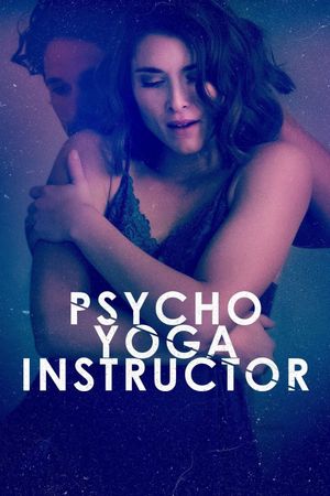 Psycho Yoga Instructor's poster