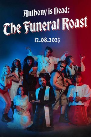 Anthony is Dead: The Funeral Roast's poster