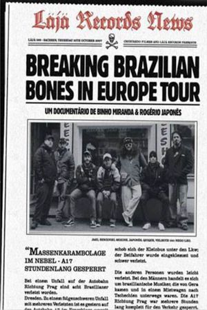 Breaking Brazilian Bones in Europe Tour's poster