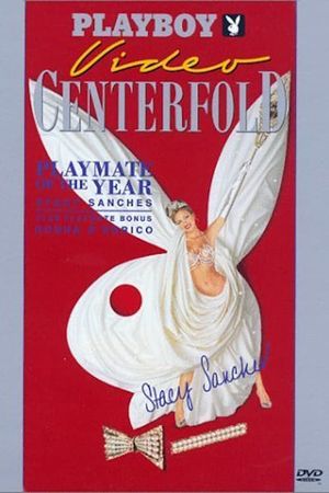 Playboy Video Centerfold: Stacy Sanches - Playmate of the Year 1996's poster