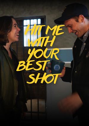 Hit me with your best shot's poster