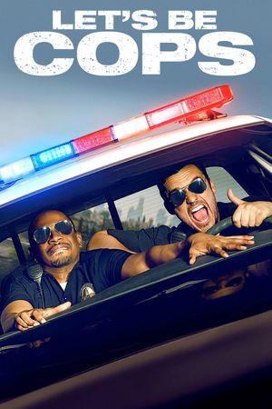 Let's Be Cops's poster