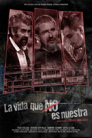 La vida que no es nuestra's poster