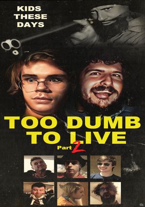 Too Dumb to Live Part 2's poster image