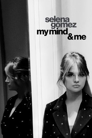 Selena Gomez: My Mind & Me's poster