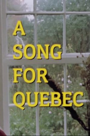 A Song for Quebec's poster image