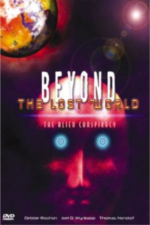 Beyond the Lost World: The Alien Conspiracy III's poster image