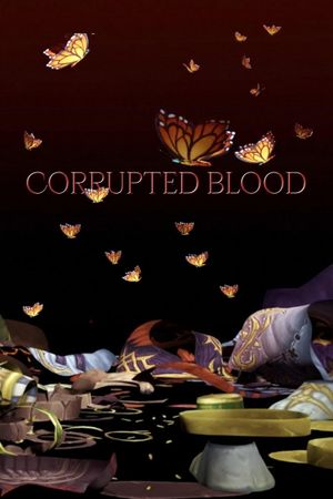 Corrupted Blood's poster
