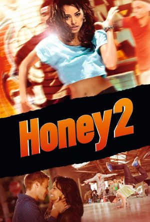 Honey 2's poster