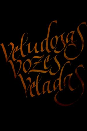 Veludosas Vozes Veladas's poster