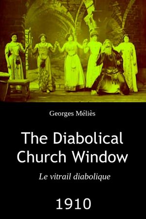 The Diabolical Church Window's poster