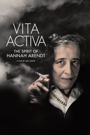 Vita Activa: The Spirit of Hannah Arendt's poster