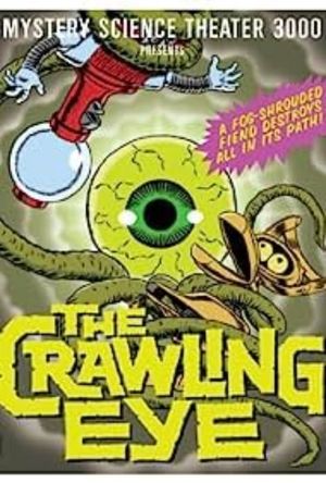 Mystery Science Theater 3000: The Crawling Eye's poster