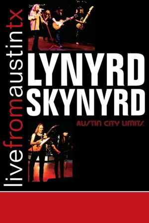 Lynyrd Skynyrd - Live From Austin's poster